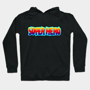 SUPER HERO Hoodie